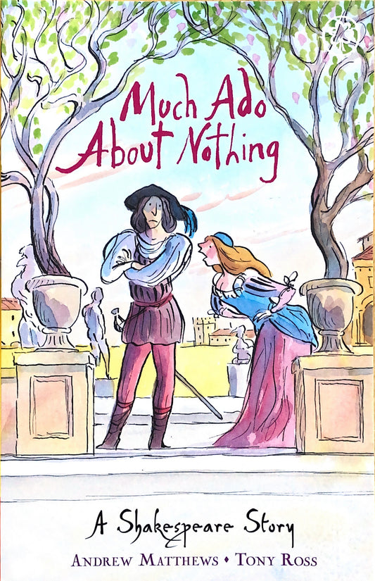 A Shakespeare Story – Much Ado About Nothing