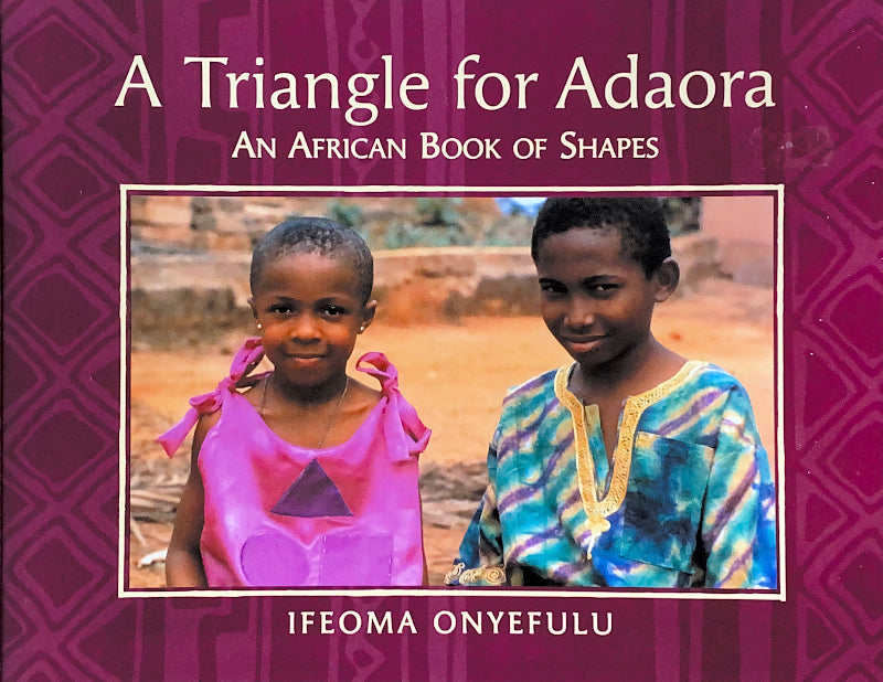 A Triangle for Adaora: An African Book of Shapes