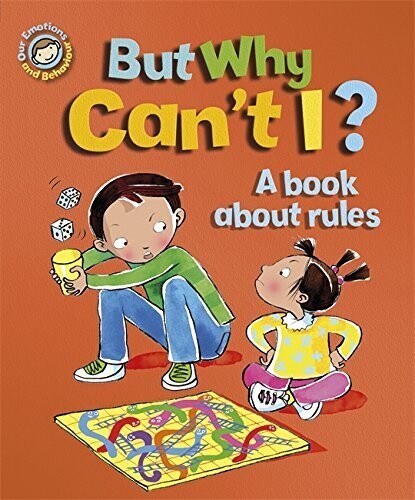 But Why Can’t I? A book about rules.