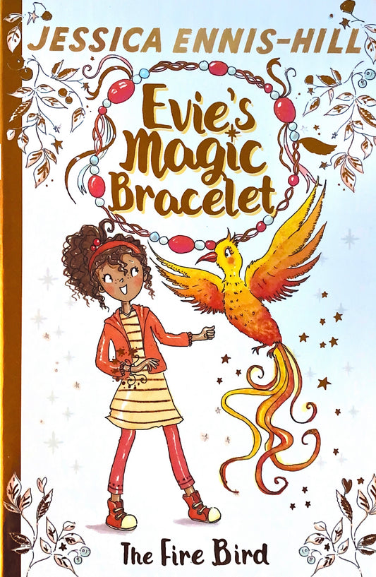 Evie’s Magic Bracelet: The Fire Bird