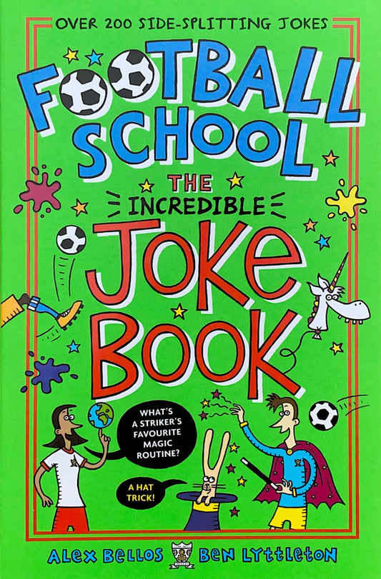 Football School - The Incredible Joke Book