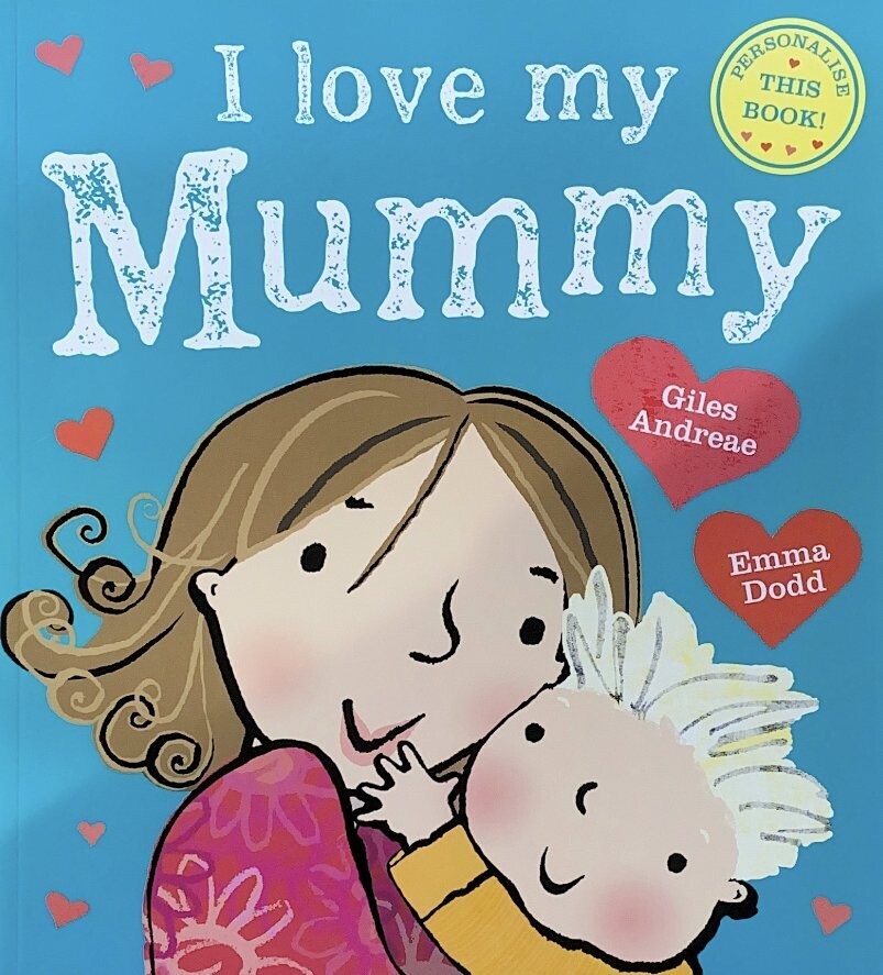 I Love My Mummy – Harmony Children's Books