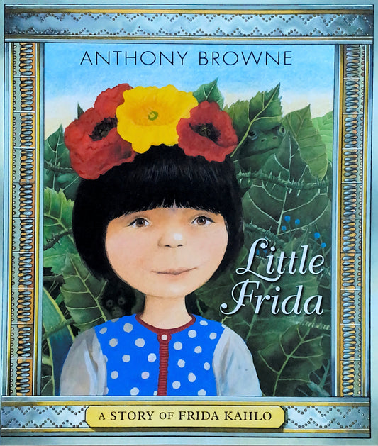 Little Frida: A Story of Frida Kahlo