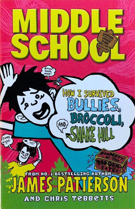 Middle School – How I Survived Bullies, Broccoli and Snake Hill