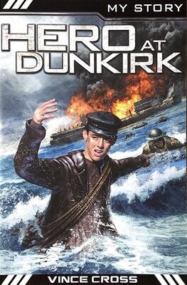 My Story - Hero at Dunkirk