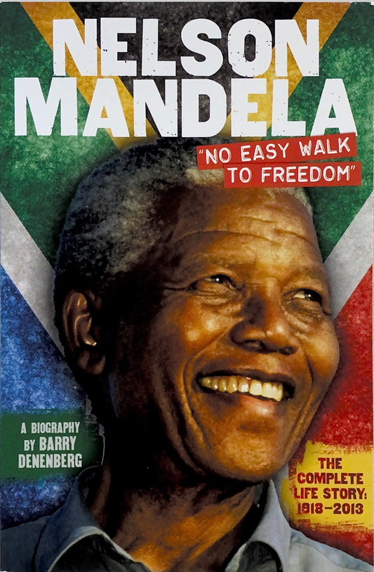 Nelson Mandela, No Easy Walk to Freedom