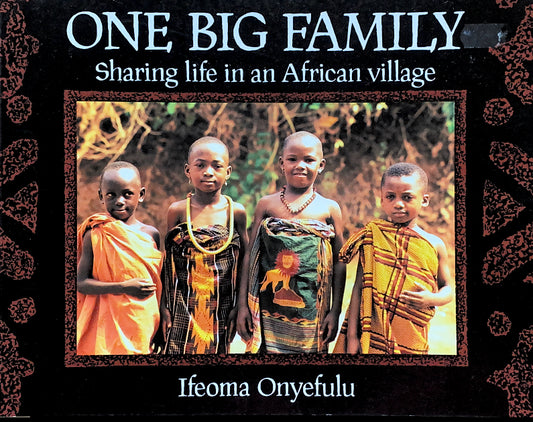 One Big Family: Sharing Life in an African Village