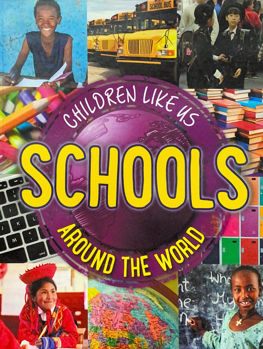 Children Like Us: Schools Around the World