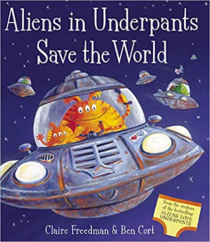 Aliens in Underpants Save The World